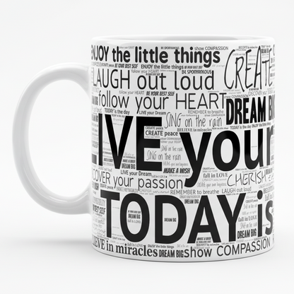 Inspirational Typography Mug - Motivational Quotes Coffee Mug 11oz