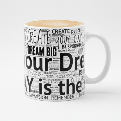 Inspirational Typography Mug - Motivational Quotes Coffee Mug 11oz